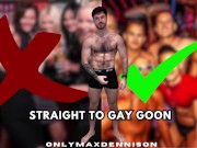 Straight to gay goon