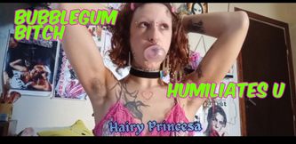 Bubblegum bitch  humiliates u in spanish