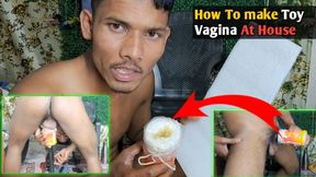 How To make Toy Vagina At House