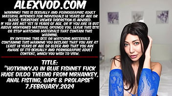 Hotkinkyjo in blue fishnet fuck huge dildo theeng from mrhankey, anal fisting, gape &amp_ prolapse