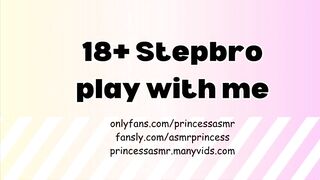 18+ stepbro play with me!
