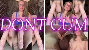 Dont Cum