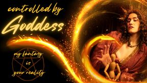 Controlled by Goddess - transcendental worship as I take over your body and mind