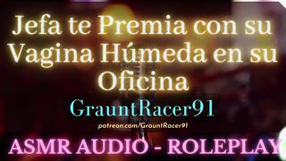 Jefa te Premia con su Cunt Húmeda en su Oficina - ASMR Audio Roleplay