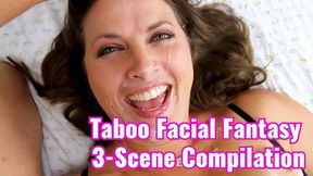 Taboo Facial Fantasy 3-Scene Compilation