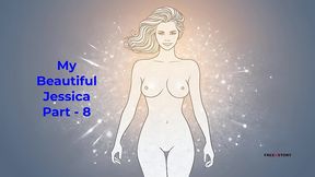 my beautiful jessica part - 8 - english audio sex story