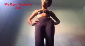 My Gym Trainer's Ass