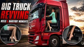 Vika Big Truck Revving in High Heels and Ballet Flats Full 35 Min