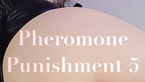 Pheromone Punishment 5 - No Escape