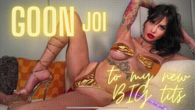 Goon to My New BIG Tits JOI