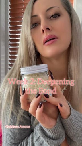Week 2: Deepening the Bond