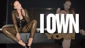 I own you!