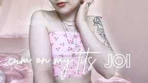 Cum On My Tits JOI