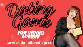 Dating Game For Virgin Losers