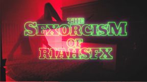 the sexorcism of riahsfx