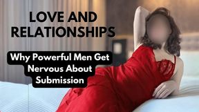 Love and Relationships: Why Powerful Men Get Nervous About Submission