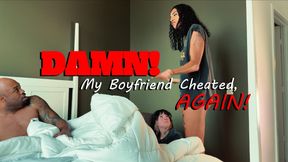 Damn! My BF Cheated On Me, Again!! | Creampie Eating