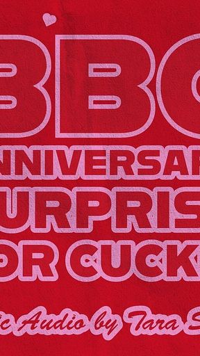 BBC Anniversary Surprise for Cucked Hubbie