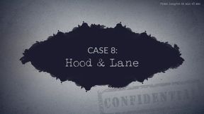 Case 8: Hood & Lane