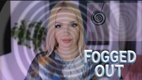 Fogged Out & Falling Deeper