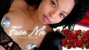 Face Me and Edge