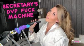 Secretary's DVP fuck machine