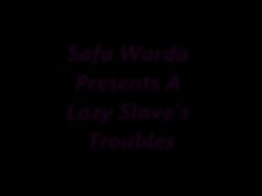 A Lazy Slaves Troubles