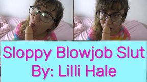 Sloppy Blowjob Slut