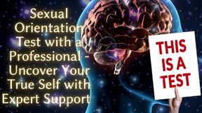 Sexual Orientation Test with a Professional: Uncover Your True Self with Expert Support