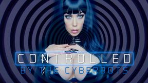 Controlled by the Cyberbots