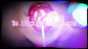 The Lipstick and Lollipops Song