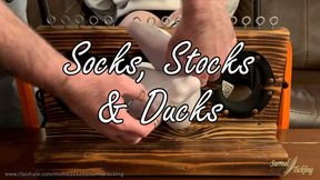 Socks, Stocks & Ducks