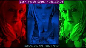 wank while being humiliated gay homo fag audio by goddess lana