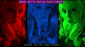 wank while being humiliated gay homo fag audio by goddess lana