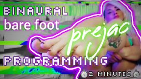 Binaural Barefoot Prejac Programming- [Stage 1: 2 Minutes]