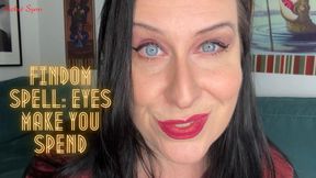 Findom Spell: Eyes Make You Spend 1080p