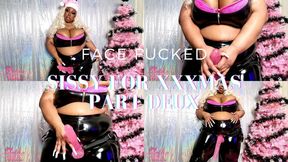 Face Fucking Sissy for XXXmas Deux