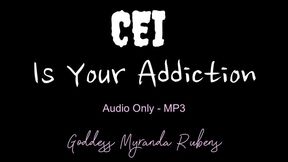 CEI Is Your Addiction - Audio Only MP3