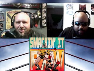 This Chab's a Paul Heyman Stud - Smackin' It Raw Ep. 159