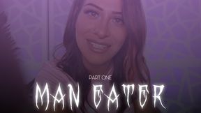 “Man Eater Part One” [VORE]