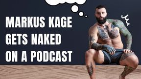 Celeb Markus Kage strips on podcast and gets squirting orgasm