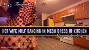 Hot Wife MILF Dancing in Mesh Dress in Kitchen