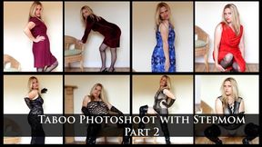Taboo Photoshoot with Stepmom Part 2