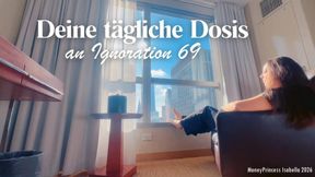 Deine tägliche Dosis an Ignoration 69