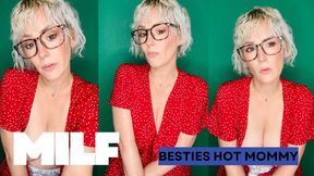 Best Friends Hot MILF Mommy’s Wardrobe Malfunction