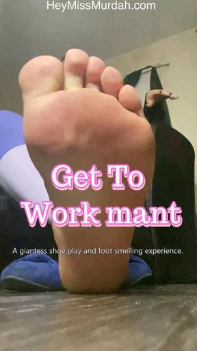 Get To Work mant HD