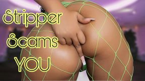 Stripper Scams You