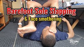 Barefoot Sole Slapping & Face Smothering