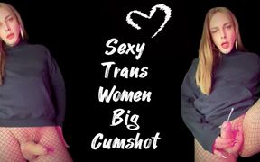 Sexy Trans Women Sasha Big Cumshot