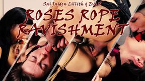 Roses | Rope | Ravishment